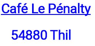 Cafe le penalty thil